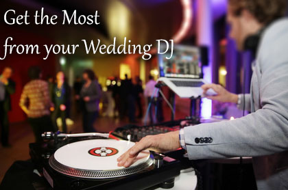 Get the Most from your Wedding DJ