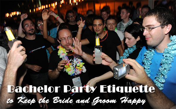 Bachelor Party Etiquette to Keep the Bride and Groom Happy