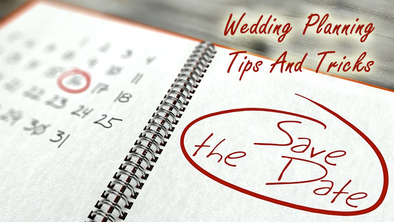 Wedding Planning Tips And Tricks